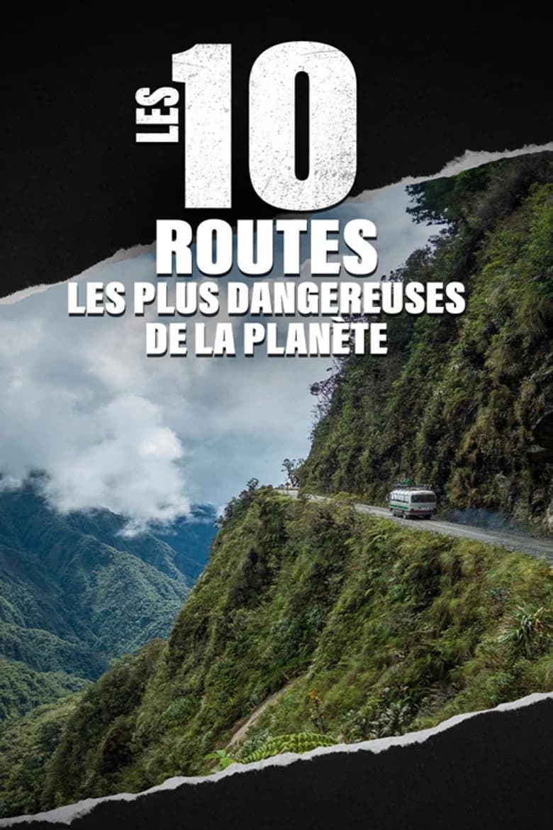 Les 10 routes les plus dangereuses de la planète