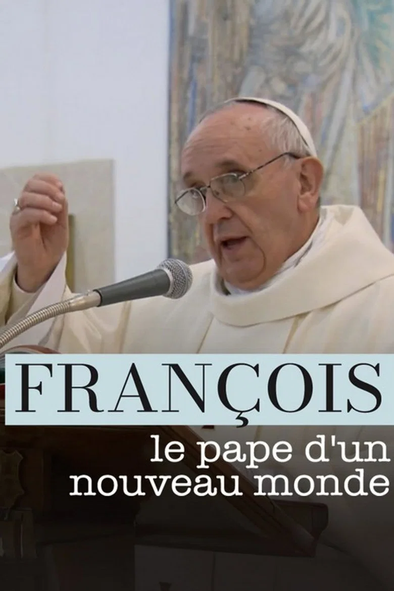 François, le pape d'un nouveau monde