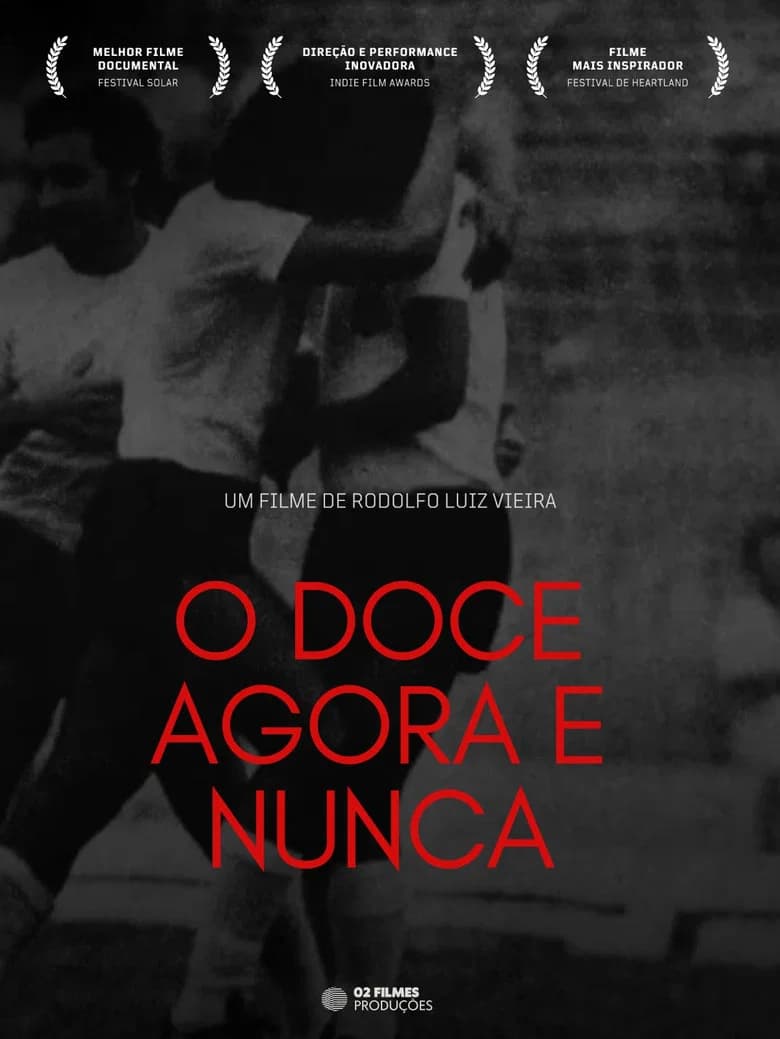 O Doce Agora e Nunca