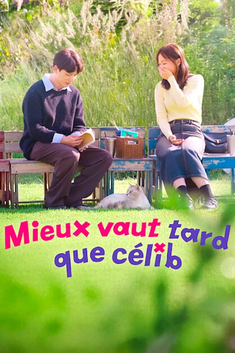 Mieux vaut tard que celib'