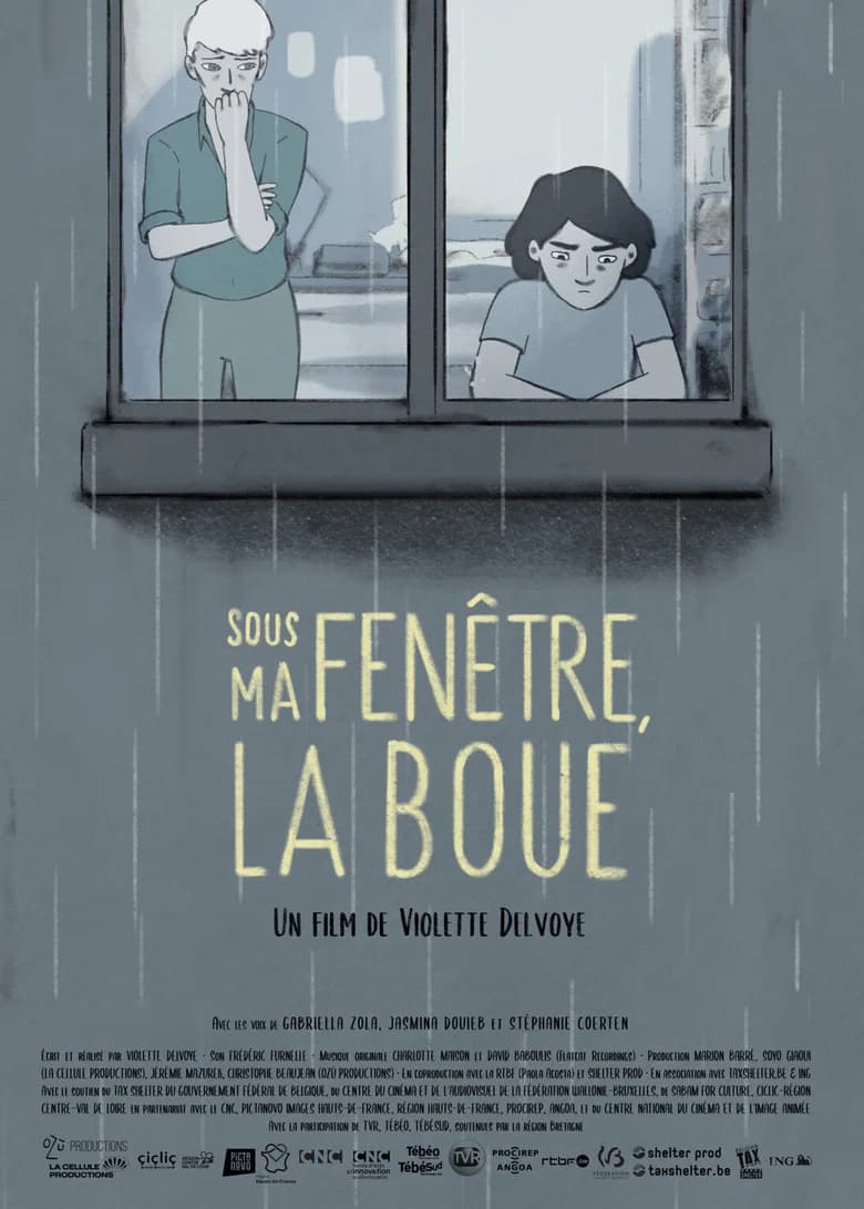 Sous ma fenêtre, la boue