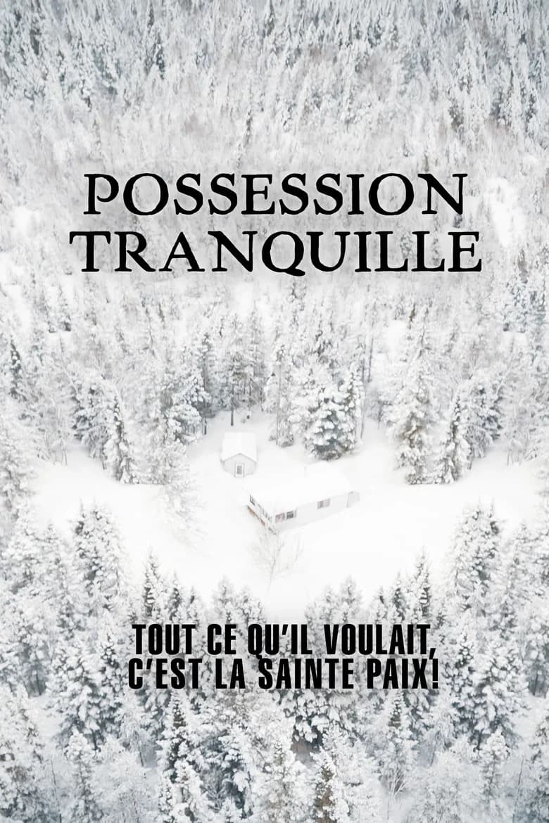Possession tranquille
