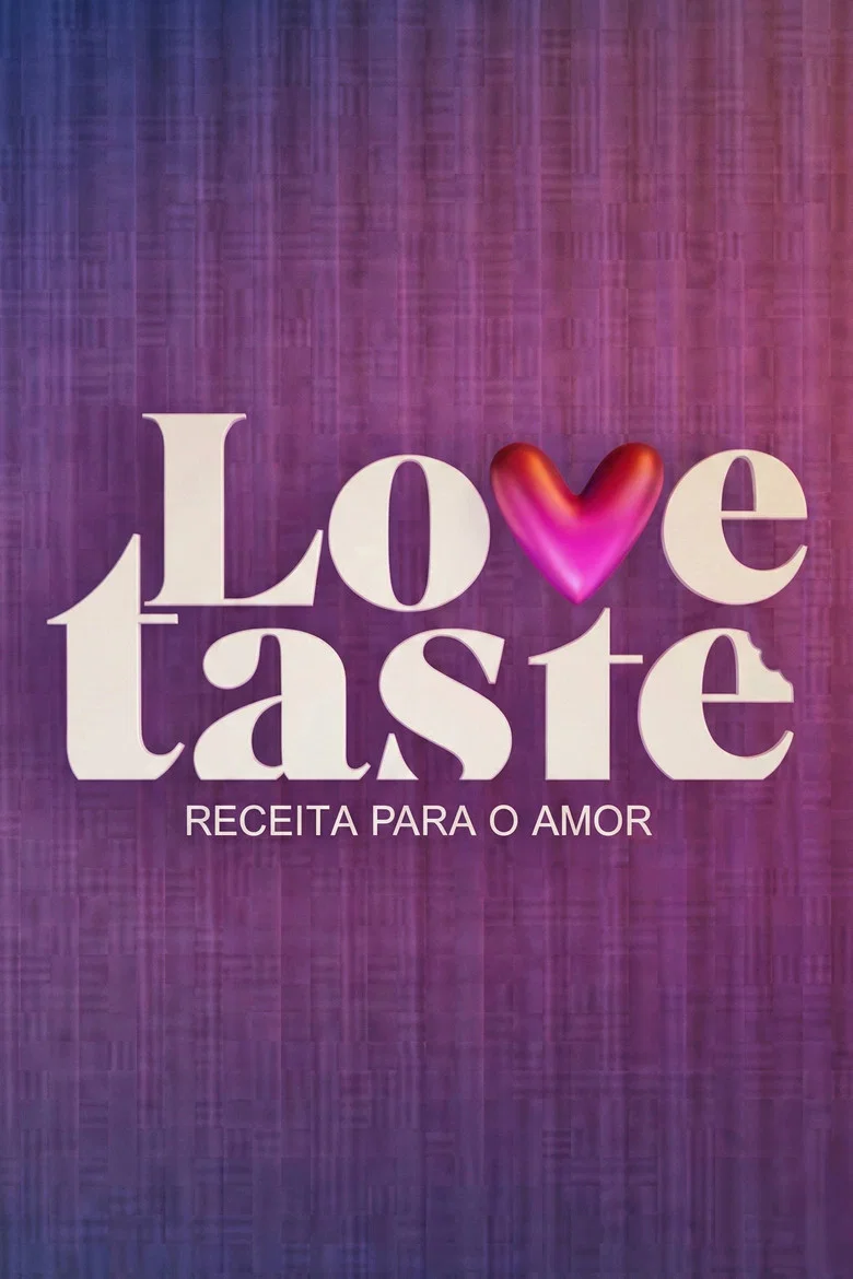 Love Taste: Receita Para o Amor