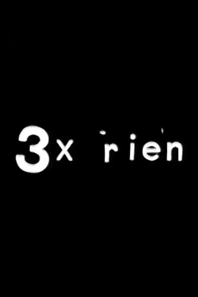 3X Rien
