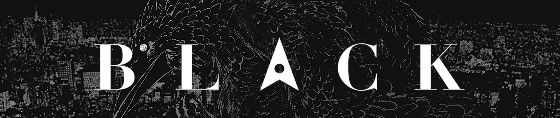 BLACK: THE STORY OF MONSTER SYNDROME