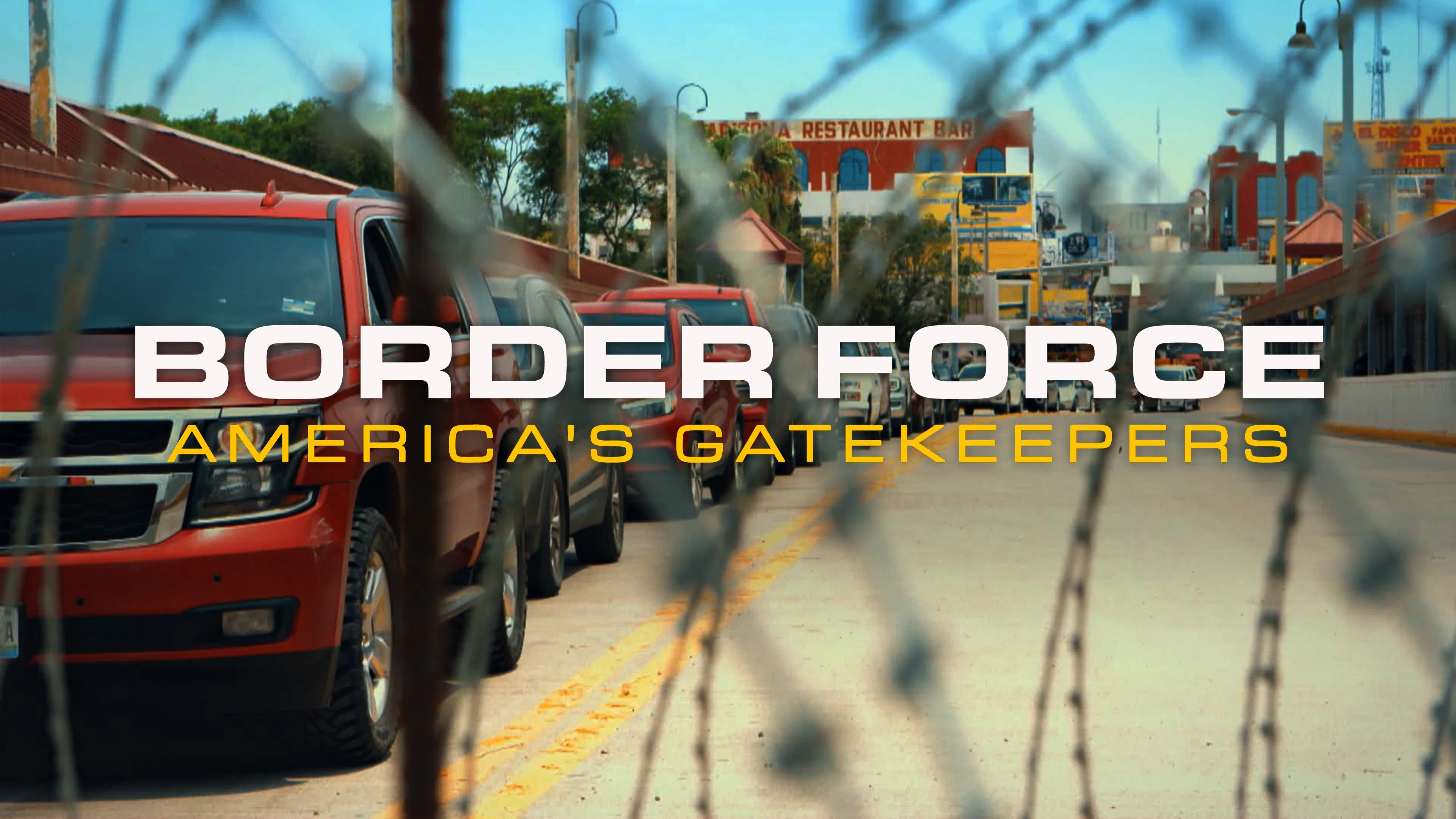 Border Force: America's Gatekeepers