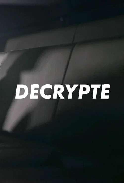 Décrypté (Ciné-Séries)