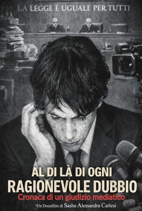 Al di là di ogni ragionevole dubbio (Cronaca di un giudizio mediatico)