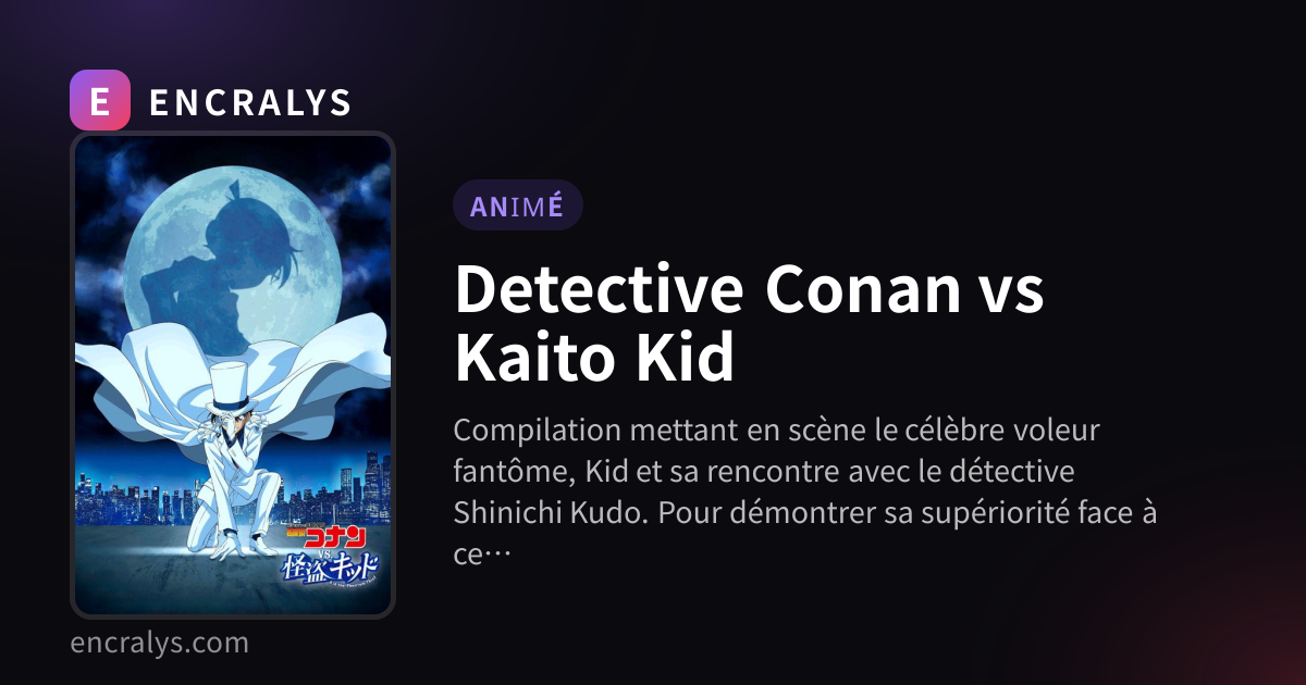 Detective Conan vs Kaito Kid · ENCRALYS